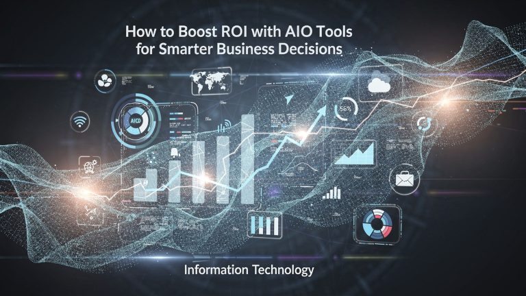 How to Boost ROI with AIO Tools for Smarter Business Decisions